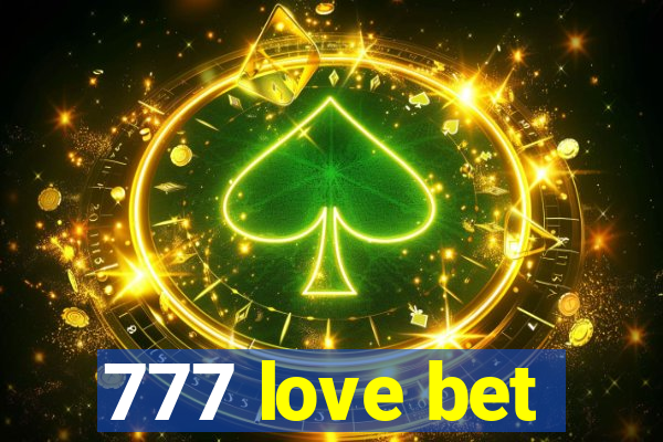 777 love bet